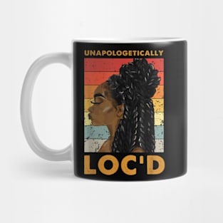 Unapologetically Loc'd Black History Queen Melanin Loc'd Mug